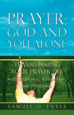 9781606475805 Prayer God And You Alone