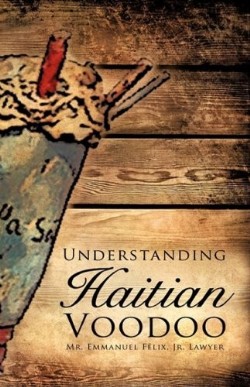9781607914884 Understanding Haitian Voodoo