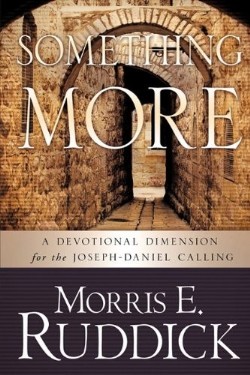 9781609576424 Something More : A Devotional Dimension For The Joseph-Daniel Calling
