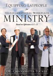9781612151380 Equipping Laypeople For Transformational Workplace Ministry