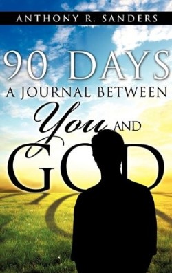 9781613790281 90 Days : A Journal Between You And God