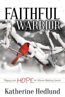 9781614489344 Faithful Warrior : Praying With Hope For Women Battling Cancer