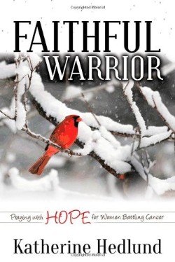 9781614489375 Faithful Warrior : Praying With Hope For Women Battling Cancer