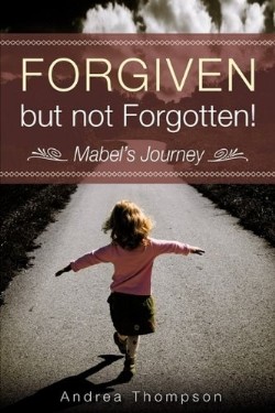 9781615791620 Forgiven But Not Forgotten