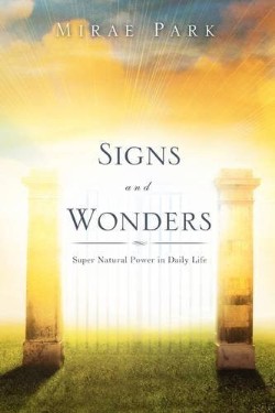 9781615791712 Signs And Wonders