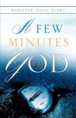 9781615793037 Few Minutes With God