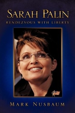9781615793464 Sarah Palin : Rendevous With Liberty
