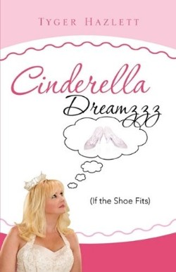 9781615797165 Cinderella Dreamzzz : If The Shoe Fits