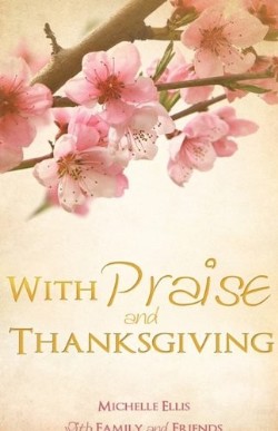 9781615799879 With Praise And Thanksgiving