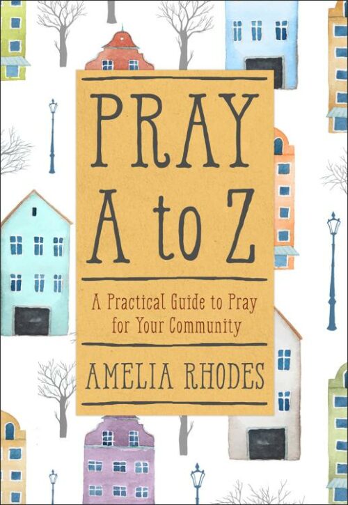 9781617957451 Pray A-Z : A Practical Guide To Pray For Your Community