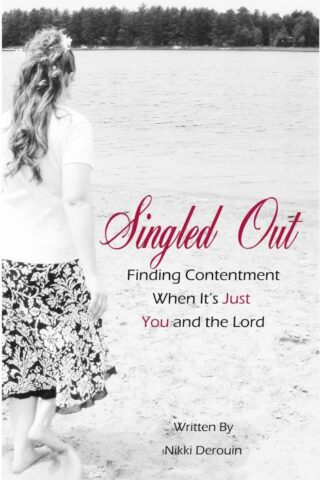 9781620809884 Singled Out : Finding Contentment When Its Just You And The Lord