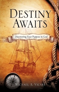 9781622302376 Destiny Awaits : Discovering Your Purpose In God