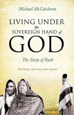 9781626976658 Living Under The Sovereign Hand Of God