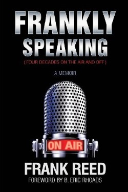 9781628397789 Frankly Speaking : Four Decades On The Air And Off A Memoir