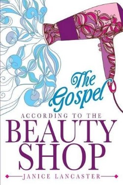9781628715903 Gospel According To The Beauty Shop