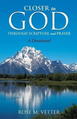 9781628716399 Closer To God Through Scripture And Prayer