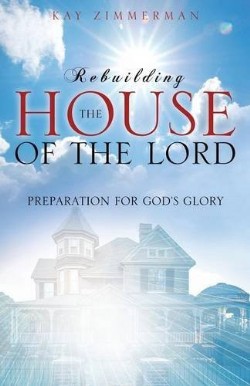 9781628716603 Rebuilding The House Of The Lord
