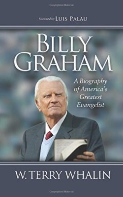 9781630472337 Billy Graham : A Biography Of America's Greatest Evangelist
