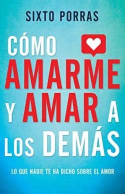 9781641235457 Como Amarme Y Amar A Los Demas - (Spanish)