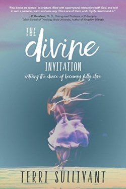 9781642790672 Divine Invitation : Entering The Dance Of Becoming Fully Alive