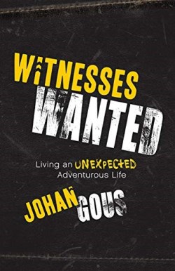 9781642792560 Witnesses Wanted : Living An Unexpected Adventurous Life