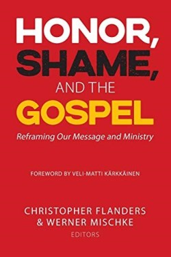 9781645082804 Honor Shame And The Gospel
