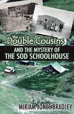 9781649600059 Double Cousins And The Mystery Of The Sod Schoolhouse