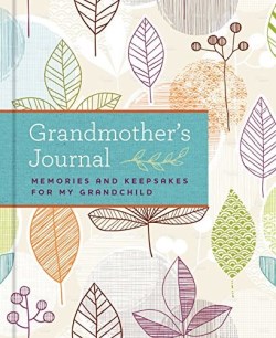 9781681881782 Grandmothers Journal : Memories And Keepsakes For My Grandchild