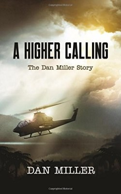 9781683143451 Higher Calling : The Dan Miller Story