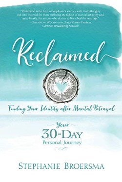 9781683149873 Reclaimed : Finding Your Identity After Marital Betrayal