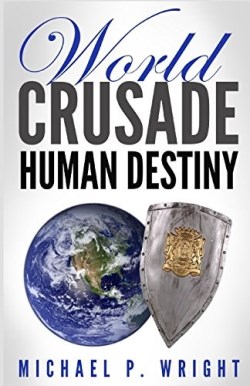 9781684112562 World Crusade Human Destiny