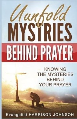 9781684112821 Unfold Mysteries Behind Prayer