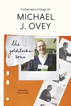 9781783596096 Goldilocks Zone : Collected Writings Of Michael J Ovey