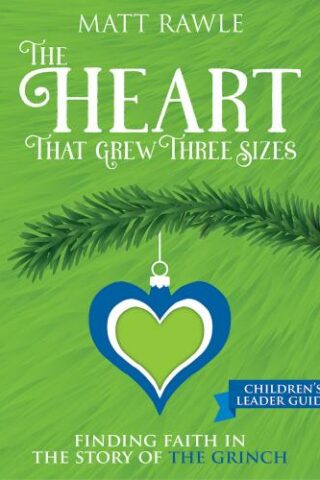 9781791017453 Heart That Grew Three Sizes Childrens Leader Guide (Teacher's Guide)