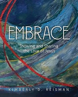 9781791023584 Embrace : Showing And Sharing The Love Of Jesus