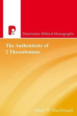 9781842278406 Authenticity Of 2 Thessalonians