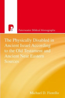9781842278482 Physically Disabled In Ancient Israel According To The Old Testament And An