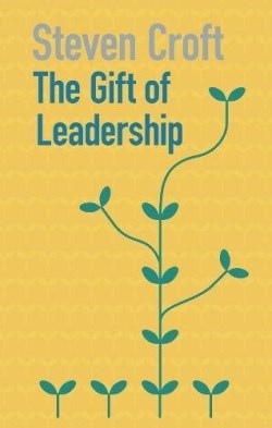 9781848258655 Gift Of Leadership