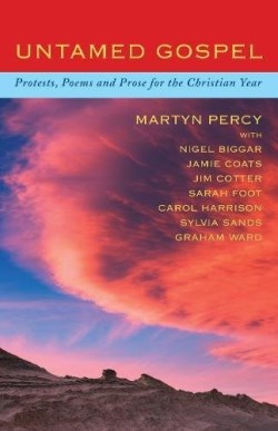 9781848259904 Untamed Gospel : Reflections Poems And Prayers For The Christian Year