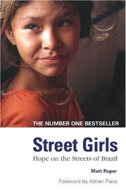 9781850787143 Street Girls : Hope On The Streets Of Brazil