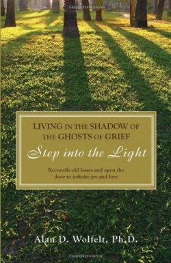9781879651517 Living In The Shadow Of The Ghosts Of Your Grief