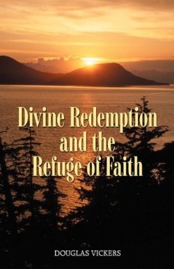 9781892777409 Divine Redemption And The Refuge Of Faith