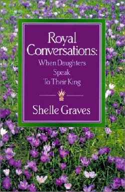 9781931232487 Royal Conversations : When Daughters Speak To Their King