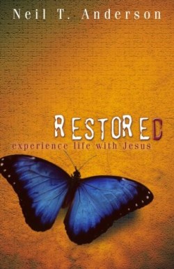 9781933383392 Restored : Experience Life With Jesus