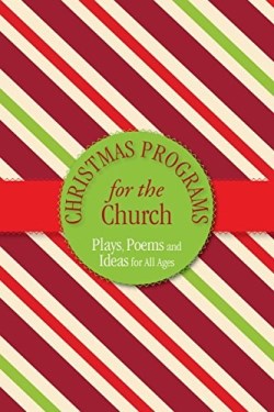 9781942587538 Christmas Programs For The Church