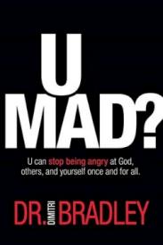 9781943361441 U Mad : U Can Stop Being Angry At God