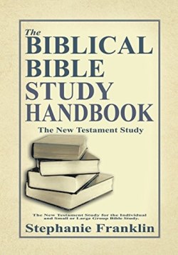 9781944383077 Biblical Bible Study Handbook The New Testament Study