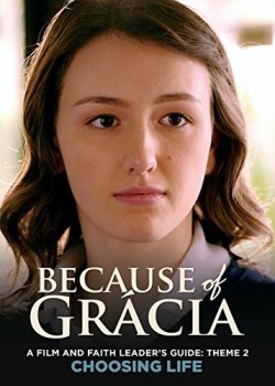 9781947297081 Because Of Gracia Theme 2 A Film And Faith Leaders Guide