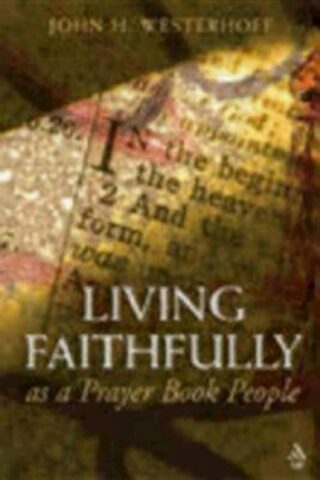 9780819219503 Living Faithfully : As A Prayer Book People