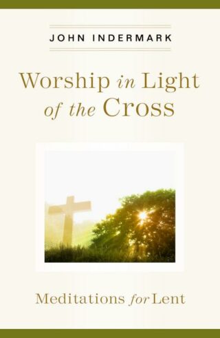 9780835815727 Worship In Light Of The Cross